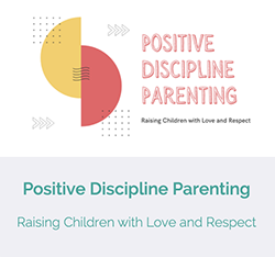 Positive Discipline Parenting