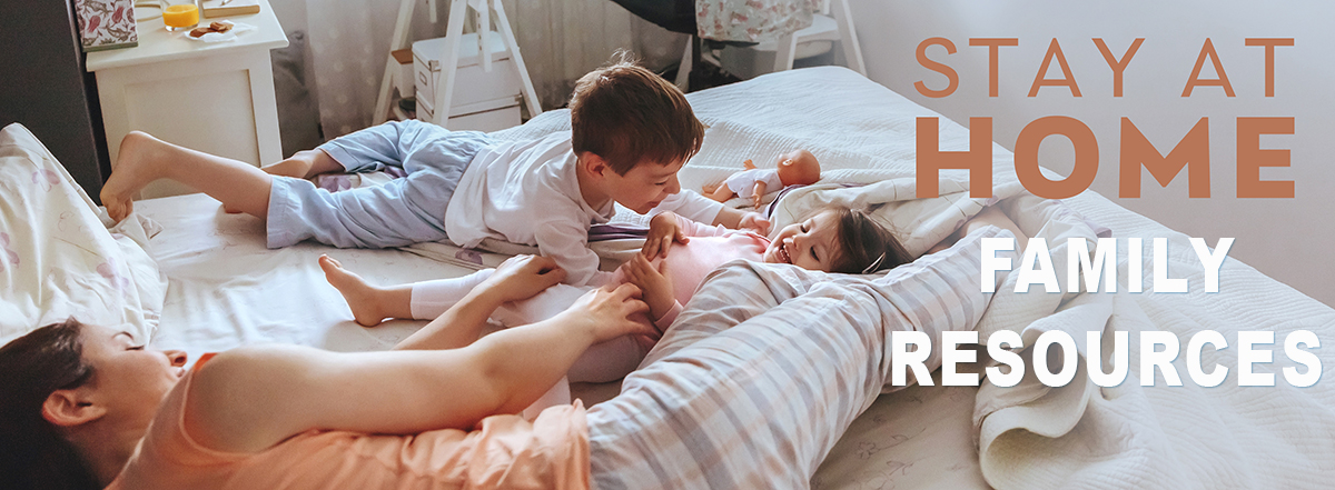 Stay At Home Family Resources