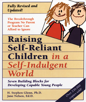 Raising Self-Reliant Children in a Self-Indulgent World