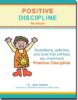 Parenting Solutions with Positive Discipline - Positive Discipline