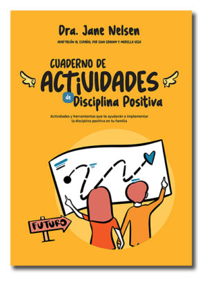 Cuaderno de actividades de disciplina positiva