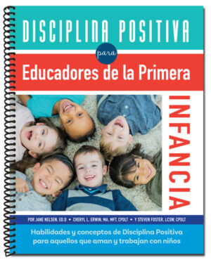 Disciplina positiva para Educadores de la primera infancia