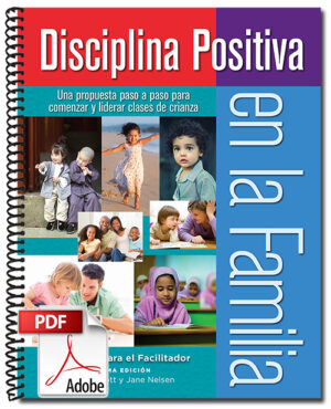 Facilitacion de Talleres de Disciplina Positiva para Padres (PDF descargar)